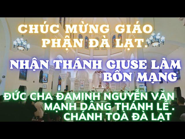Thánh lễ kính thánh Giuse mừng bổn mạng giáo phận Đà Lạt tại nhà thờ chánh tòa Đà Lạt. 20-3-2023.