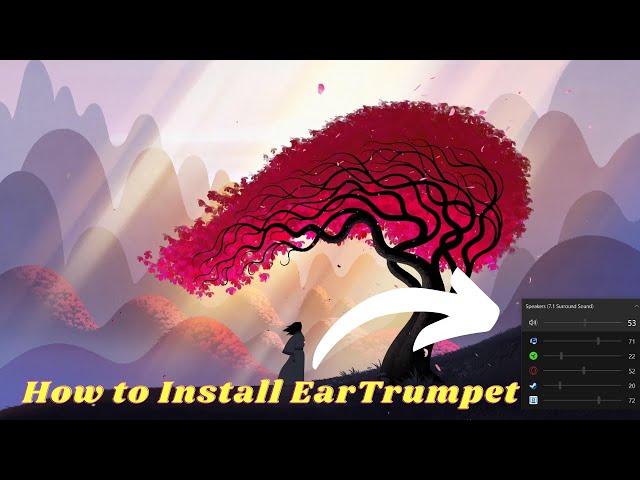 How to Install Eartrumpet TUTORIAL 2021