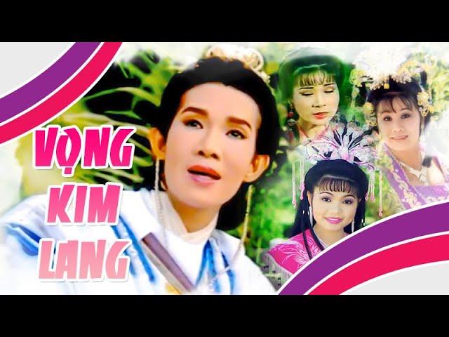 VỌNG KIM LANG | Liên khúc VŨ LINH hay nhất (Phượng Mai, Tài Linh, Ngọc Huyền) | Cải Lương Tôi Yêu