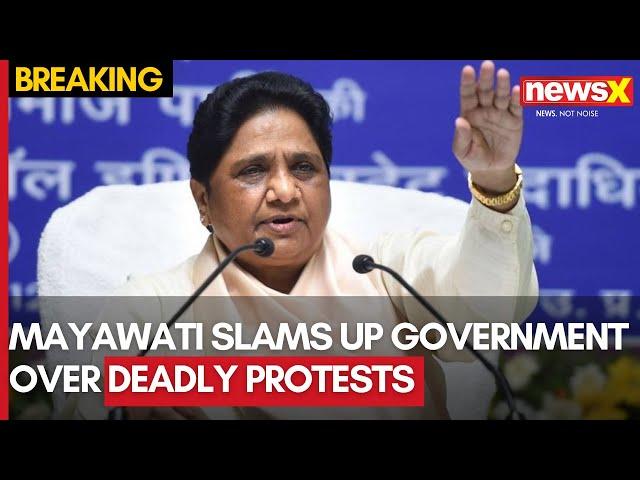 BSP Chief Mayawati Criticizes UP Govt for Ignoring Concerns Over Deadly Protests | NewsX