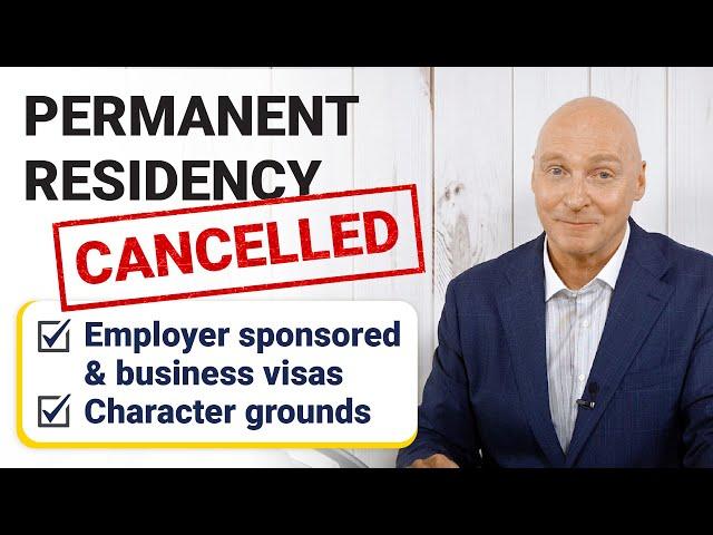 Permanent Residency CANCELLED? (Employer Sponsored, Business, Wrong Information, Character)