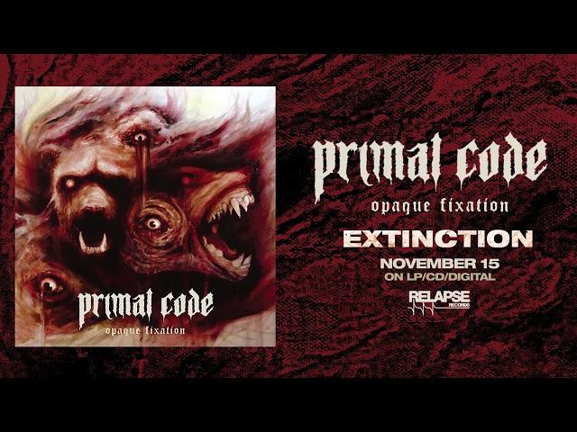 PRIMAL CODE - Extinction (Official Audio)