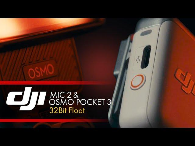 32 Bit Float Audio mit dem DJI Mic 2 und Osmo Pocket 3! 