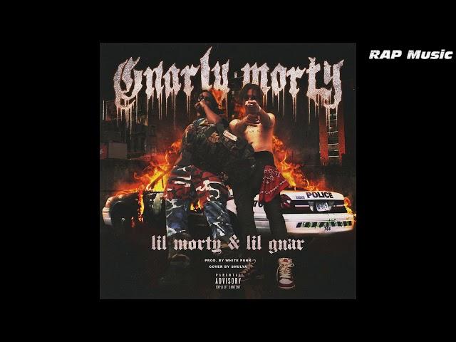 LIL MORTY X LIL GNAR — GNARLYMORTY