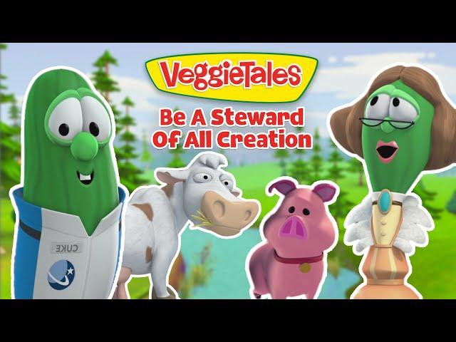 Love the Earth Like God Does ️ Be A Steward of ALL Creation | VeggieTales
