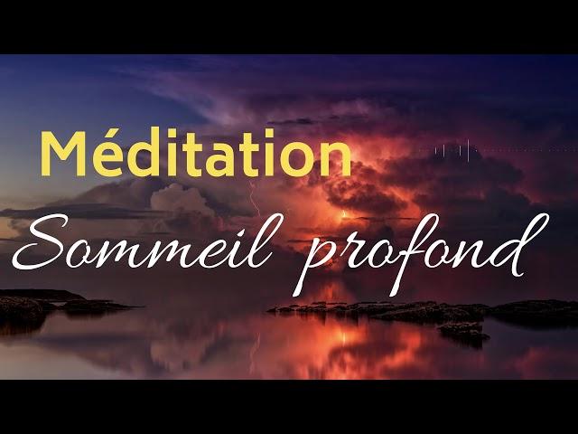 Méditation Guidée du Soir | Sommeil Profond