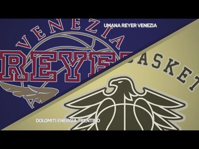 HIGHLIGHTS/ Umana Reyer Venezia - Dolomiti Energia Trento 79-69