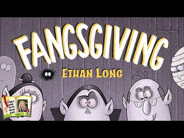 Fangsgiving  Thanksgiving kids book about being thankful for family