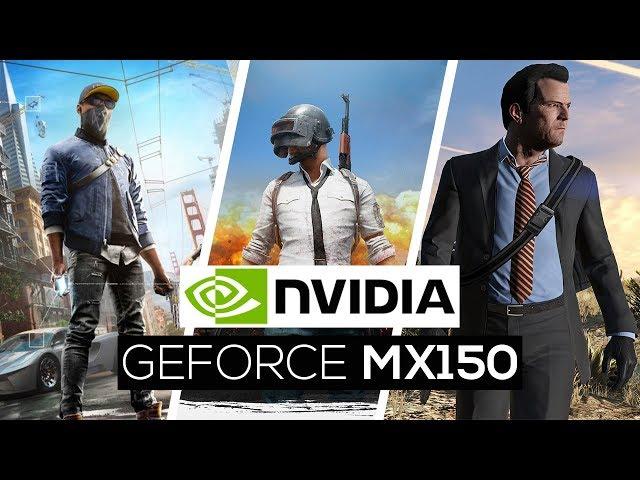 NVIDIA Geforce MX150 Gaming Performance 2017!