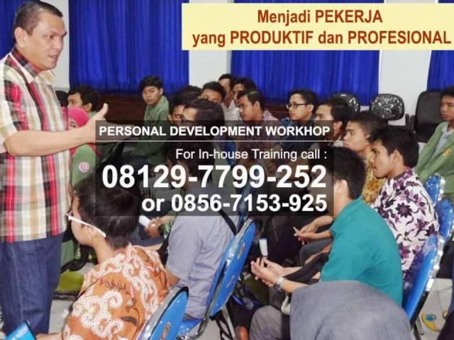 Pelatihan Personal Development Workshop 08129-7799-252 I 0838 7208 6148