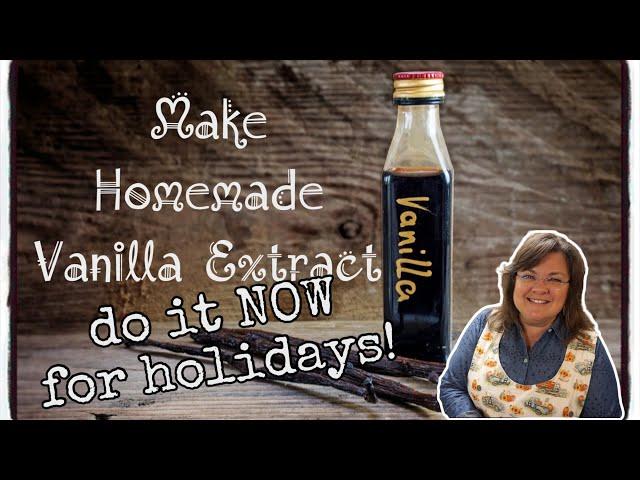 How to Make EASY Homemade Vanilla | Complete Explanation | Save Money | MYO Vanilla Extract