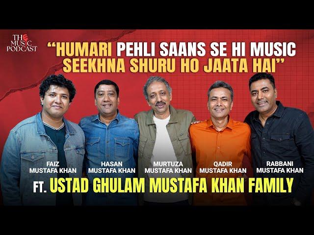 Ustad Ghulam Mustafa Khan Family | The Music Podcast:  The Legacy,  Classical Music, UGMK ACADEMY