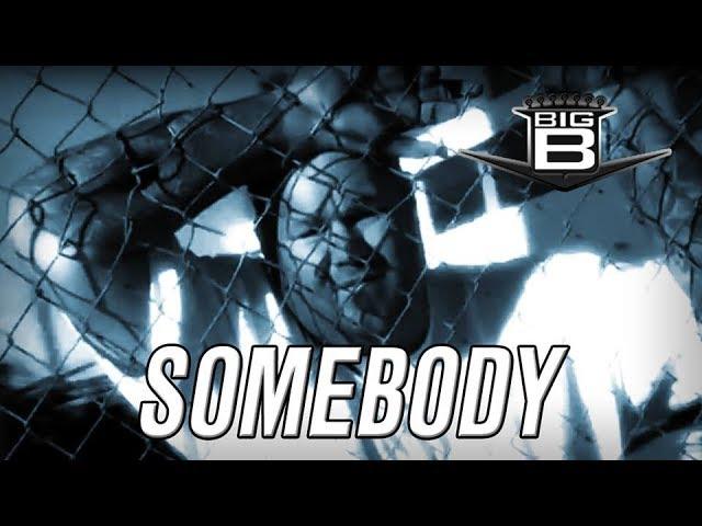 Big B "Somebody" (Official Music Video from Random Stuff)