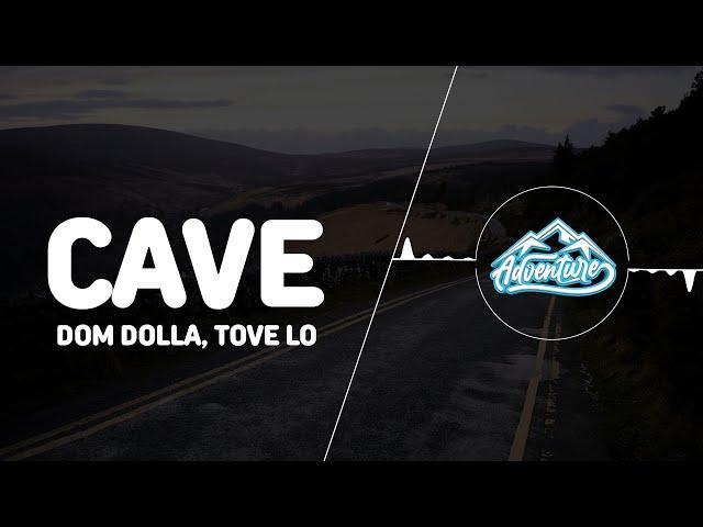 Dom Dolla, Tove Lo - CAVE