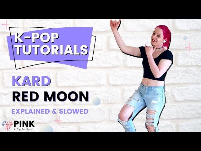 KARD - Red Moon Chorus Tutorial For Beginners [Mirrored and Fully Explained]