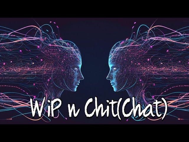 WiP'n'Chit(Chat) 14: A Channel is Hard Work and Why/ How I Started