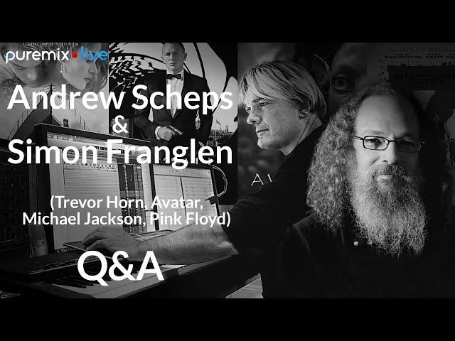 Puremix Mentors | Andrew Scheps talks to Simon Franglen (Trevor Horn, Avatar, Michael Jackson, ...)
