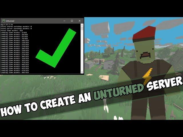 HOW TO CREATE AN UNTURNED SERVER | HOW TO PLAY UNTURNED WITH FRIENDS