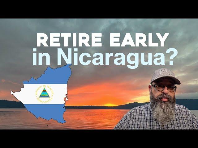 How Can Nicaragua Let You Retire Early 