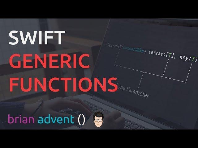 Swift Generics Basics: Generic Functions Tutorial | Brian Advent