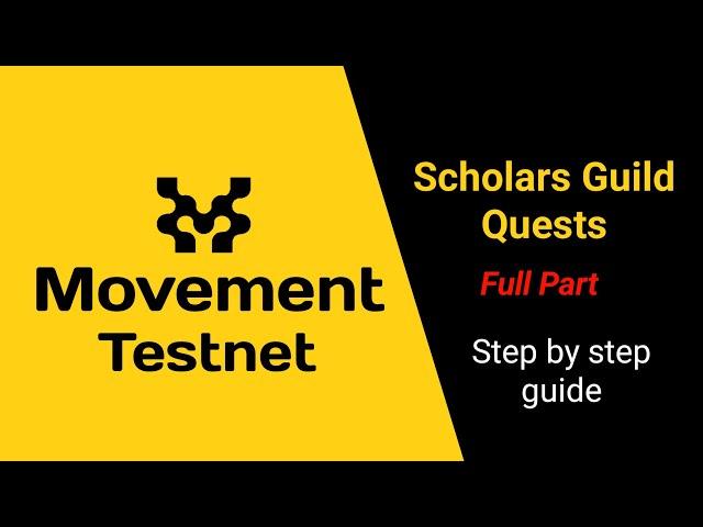 Movement Testnet Step By Step Guide - Scholars Guild [Full Part] #movementtestnetguide