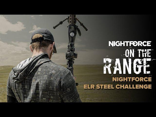 On The Range | Nightforce ELR Steel Challenge