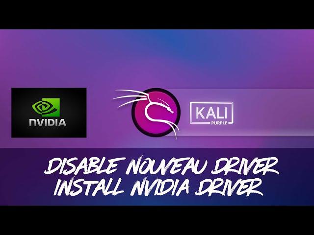 Kali Linux - Disable Nouveau driver and Install NVIDIA Driver with CUDA Tool Kit Debian 12