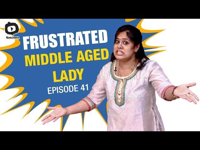 Frustrated Middle Aged Lady FRUSTRATION | Frustrated Woman Telugu Comedy Web Series | Sunaina