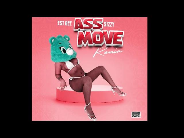 Sizzy Ft EST Gee -Ass Move Part 2 (Official Audio)