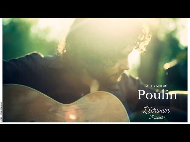 Alexandre Poulin - L'écrivain (Paroles)