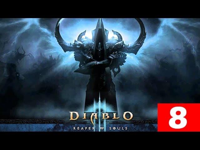 Diablo 3 Reaper of Souls Walkthrough Part 8 Let's Play No Commentary 1080p HD Gameplay Trailer