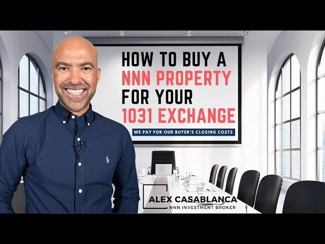 How to Buy a NNN (Triple Net) Property for your 1031 Exchange