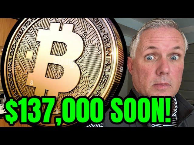 BITCOIN HOLDERS - $137,000 IS COMING SOON! FIND OUT WHY!