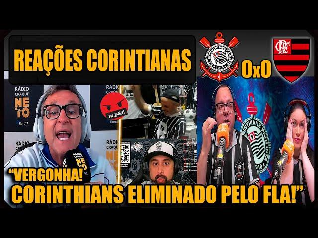 REAÇÕES dos CORINTIANOS - CORINTHIANS 0x0 FLAMENGO - CORINTHIANS ELIMINADO! VAMOS RIR!