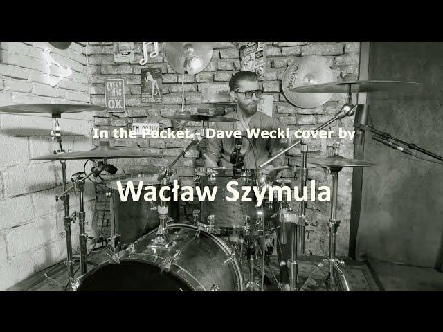 Wacław Szymula - IN THE POCKET (Dave Weckl cover)
