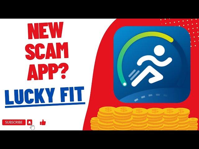 Lucky Fit Paying App? is this a scam app? Lucky Fit REVIEW