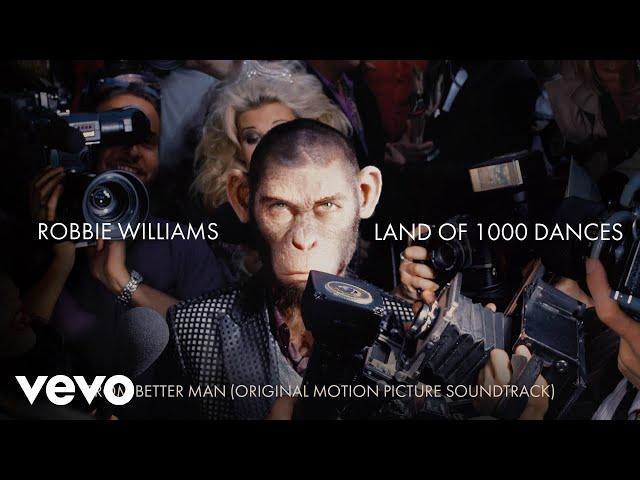 Land of 1000 Dances (Official Audio - Taken from 'Better Man' Soundtrack)