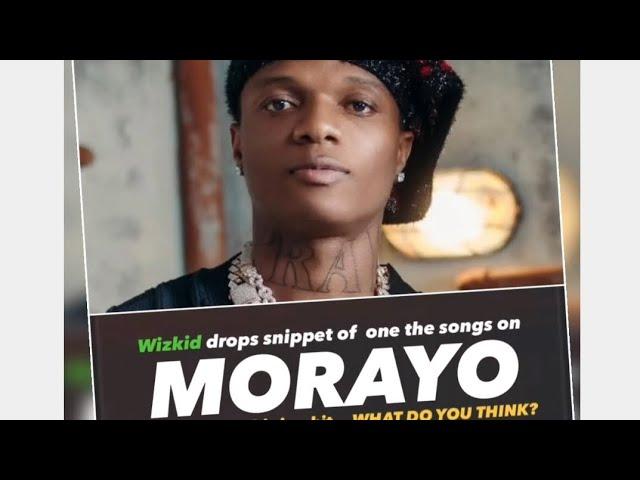 Wizkid - Morayo 2 Snippets