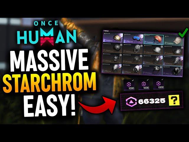 Once Human - MAXIMIZE Your Starchrom Farming FAST! (Once Human Tips & Tricks)