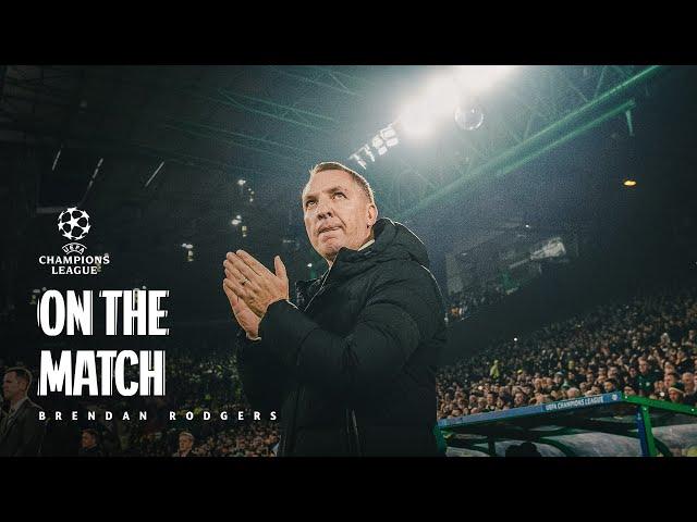 Brendan Rodgers On The Match | Celtic 3-1 RB Leipzig | Kühn scores a double in Champions League win!