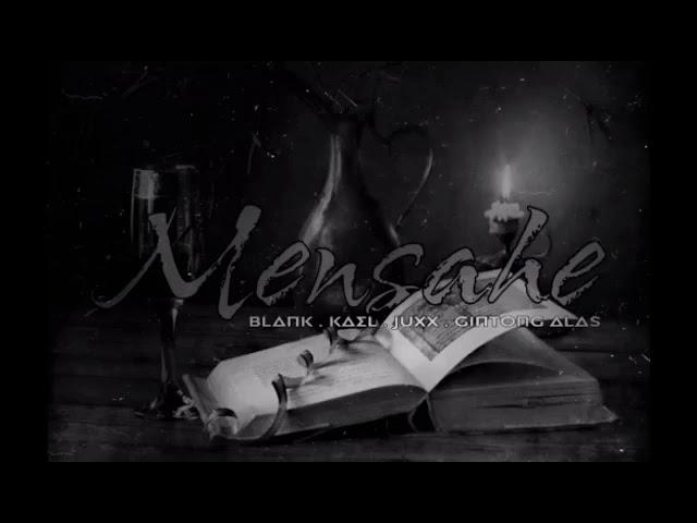 Mensahe - BLANK x KAEL x JUXX x G.A