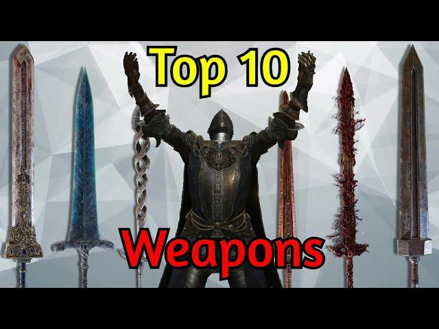 Chad's Top 10 Weapons of Elden Ring (Pre-DLC)