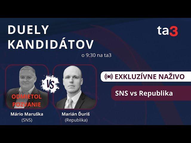 DUELY KANDIDÁTOV: SNS vs Republika