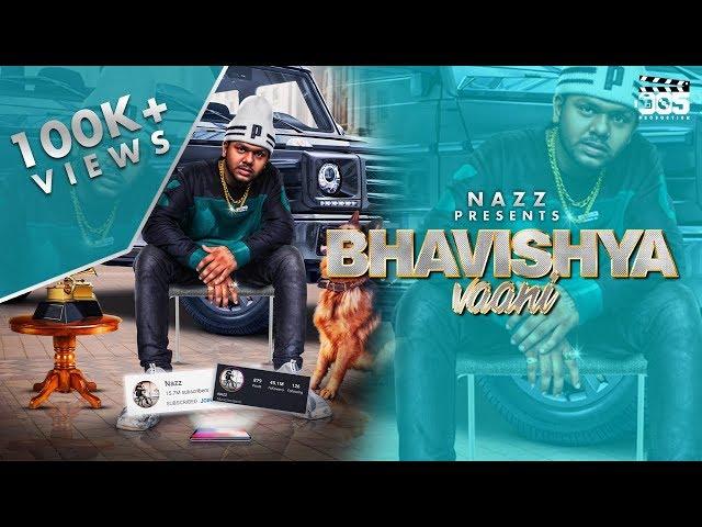 Nazz - Bhavishya Vaani (Official Video)