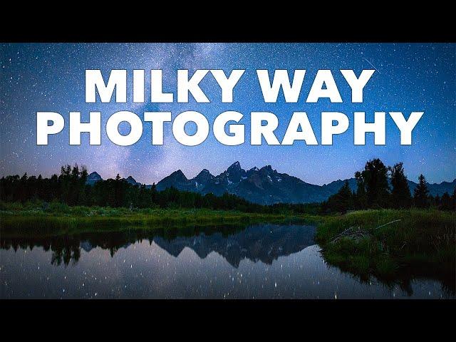 Milky Way Photography Tutorial - The COMPLETE Guide for Beginners