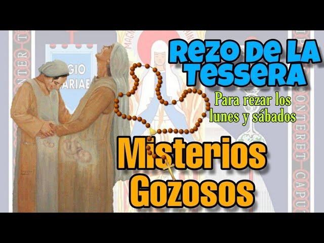 Misterios Gozosos rezo de la Tessera