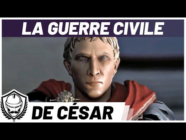 La GUERRE CIVILE de César. De consul à DICTATEUR. DOCUMENTAIRE.