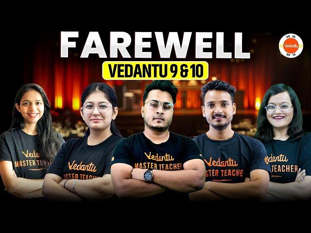 The Final Goodbye to vedantu 9 & 10  | Farewell to @VedantuClass9_10_11