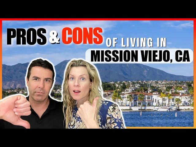 The pros and cons of living in Mission Viejo California