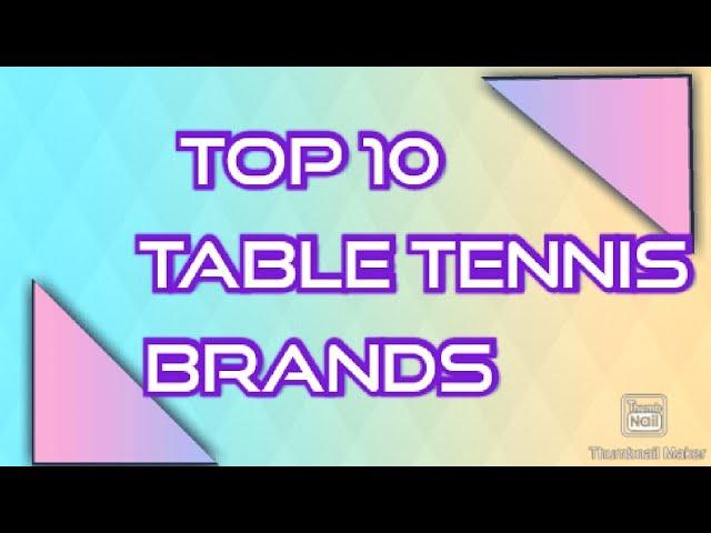 Top 10 table tennis brands ....#trending #tabletennis